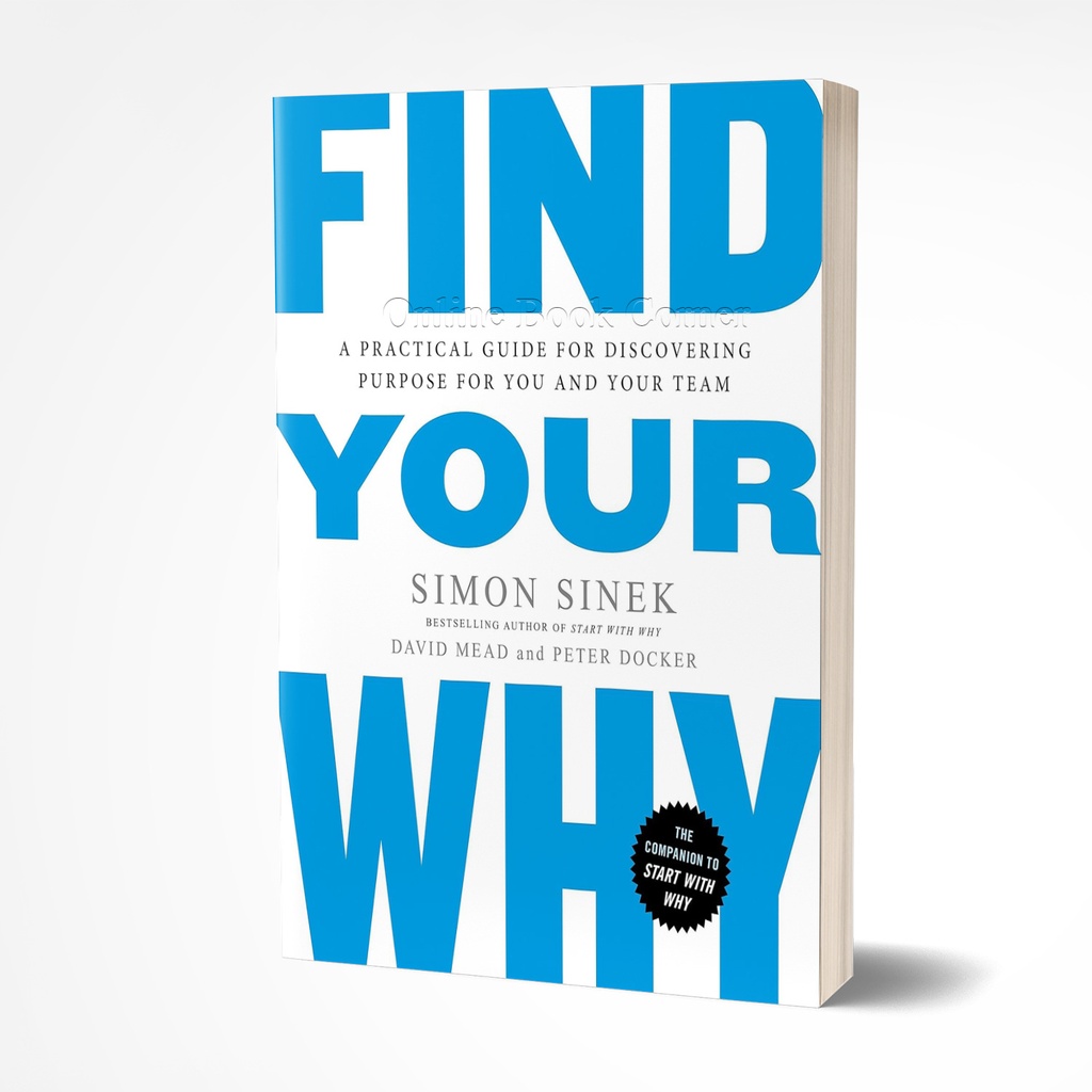 Find Your Why by David Mead, Peter Docker, and Simon Sinek
