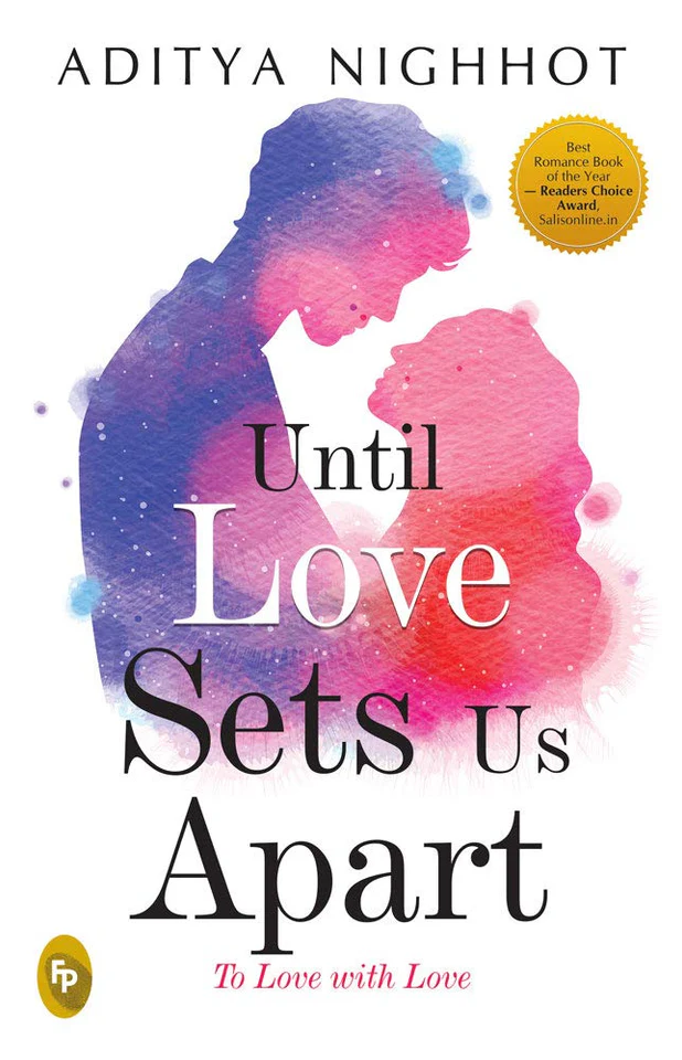 Until Love Sets Us Apart by Aditya Nighhot