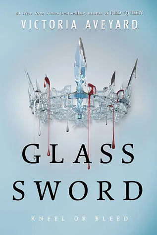 Glass Sword (Red Queen, #2) by Victoria Aveyard (A+ Quality)
