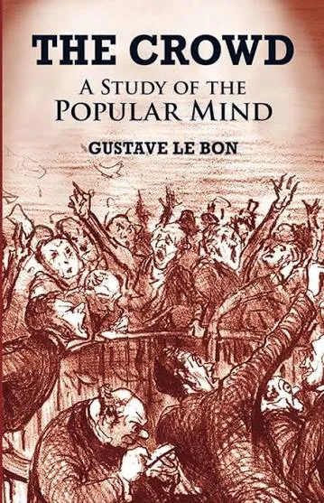 The Crowd By Gustave Le Bon